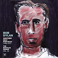 Another Self Portrait (1969-1971): The Bootleg Series - Volume 10